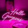 Hello Gorgeous signs