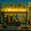 'I want my time with you' neon light