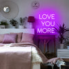 Love You More LED Neon Sign