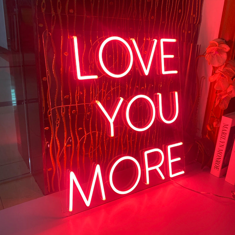 Love You More LED Neon Sign