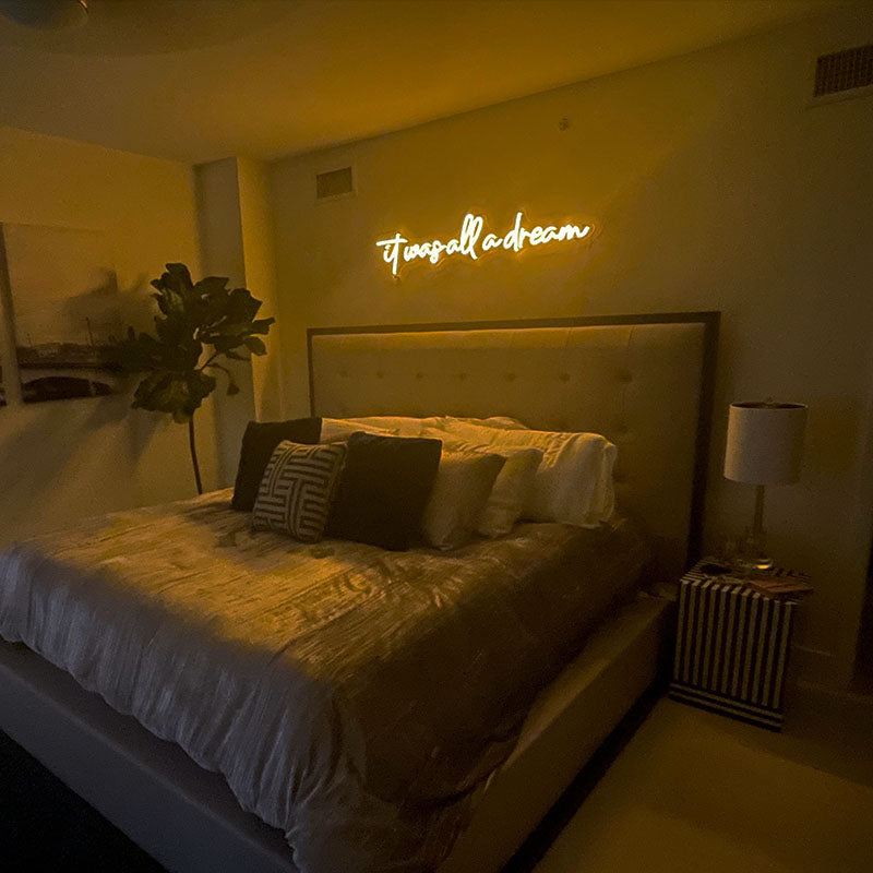 It was all a dream LED neon light