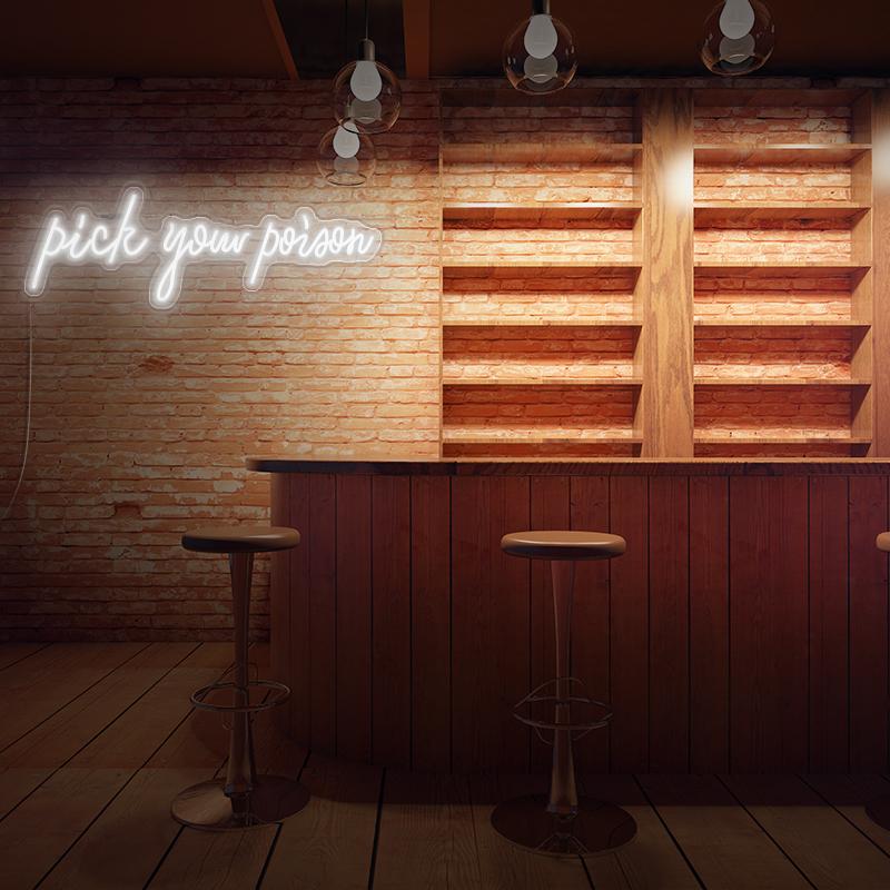 Pick Your Poison Bar Sign - neonpartys.co.uk