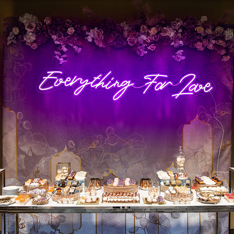 Everything for Love neon wedding sign