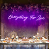 Everything for Love neon wedding sign