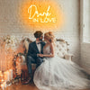 Drunk in Love wedding sign