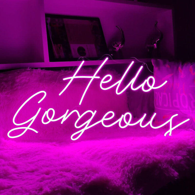 Hello Gorgeous Neon