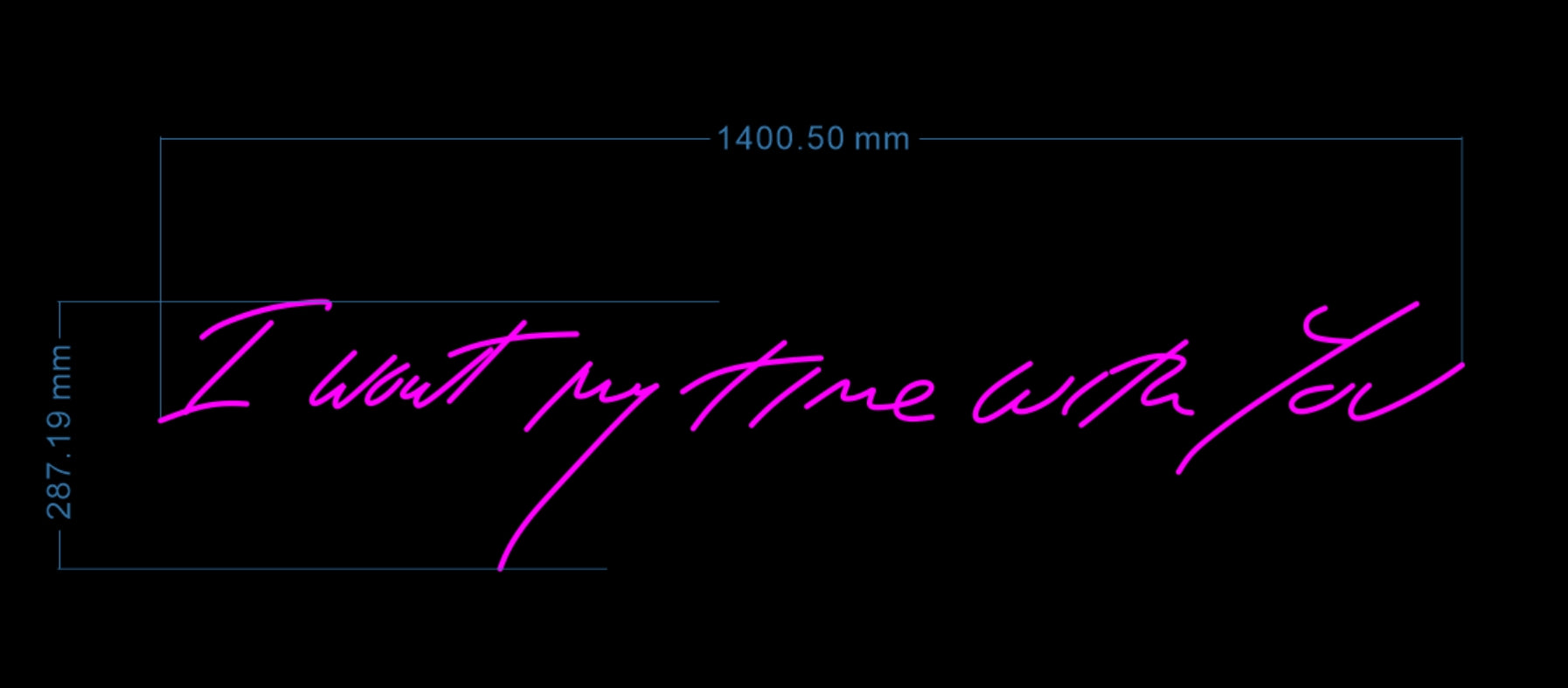 I want my time with you' neon light