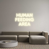 Custom neon sign HUMAN
FEEDIN...