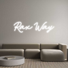 Custom neon sign Rax Way