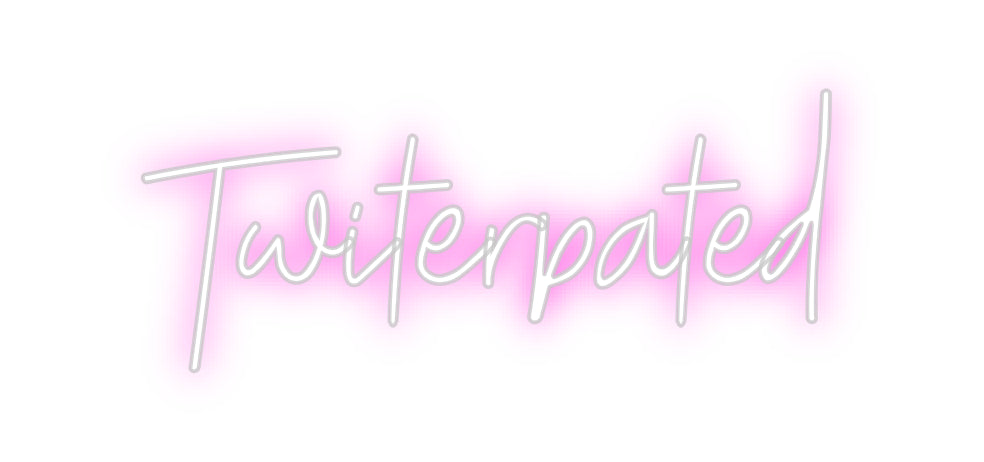 Custom neon sign Twiterpated
