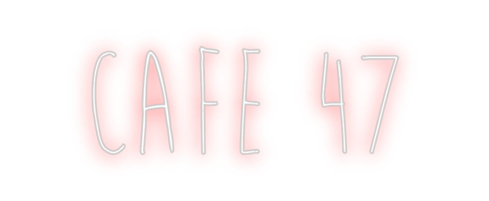 Custom neon sign CAFE 47