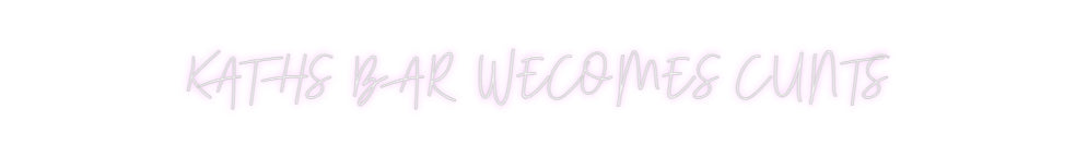 Custom neon sign KATHS BAR WEC...