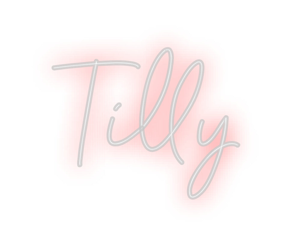 Custom neon sign Tilly