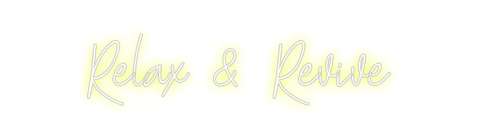 Custom neon sign Relax & Revive