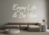 Custom neon sign Enjoy Life
&...