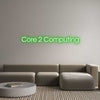 Custom neon sign Core 2 Comput...