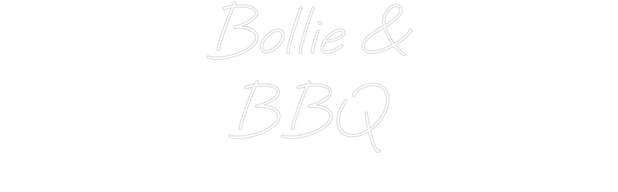 Custom neon sign Bollie &
BBQ