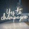 Yes to Champagne neon sign