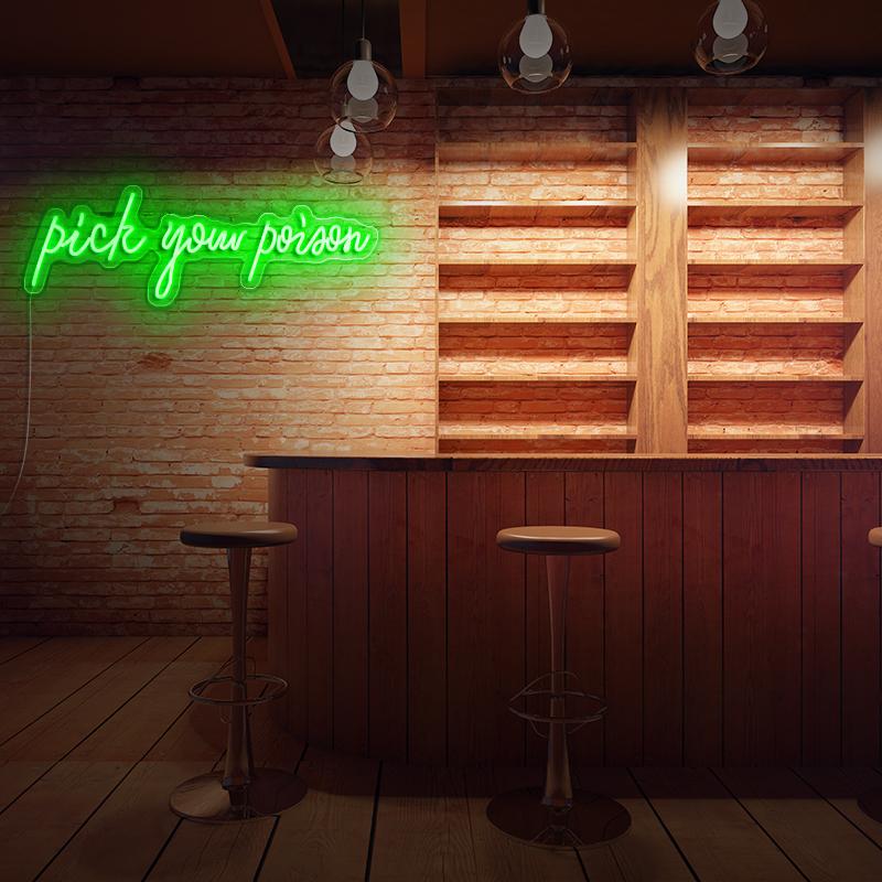 Pick Your Poison Bar Sign - neonpartys.co.uk